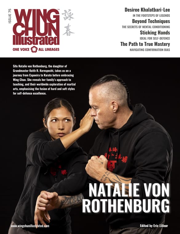 Wing Chun Illustrated Issue 75, featuring Sifu Natalie von Rothenburg, is available in print and digital editions.